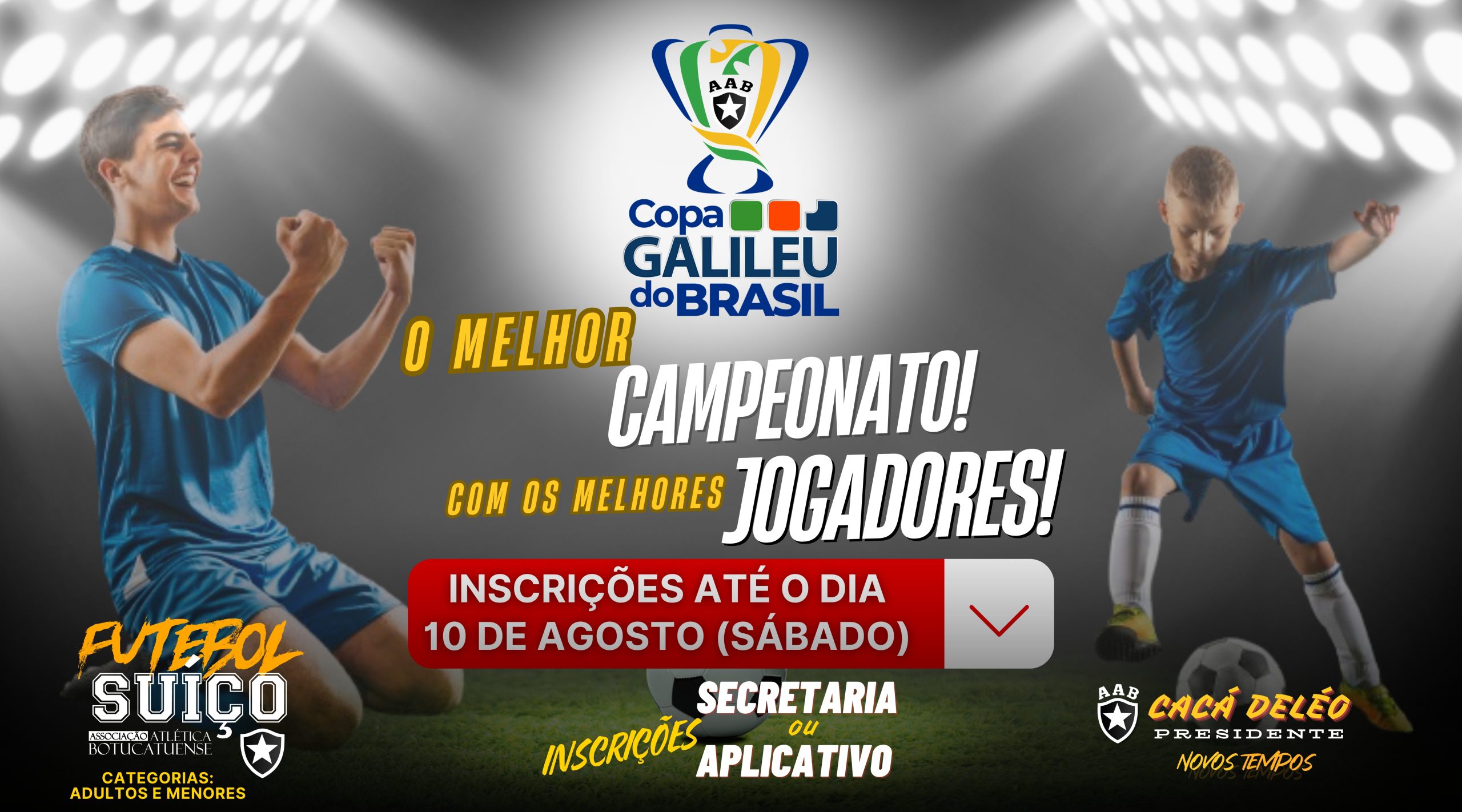 FAÇA JÁ A SUA INSCRIÇÃO PARA A “COPA GALILEU DO BRASIL”